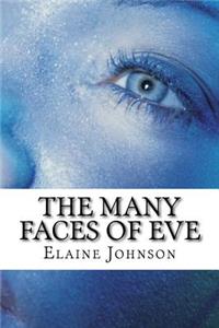 The Many Faces of Eve