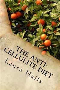 The Anti-Cellulite Diet