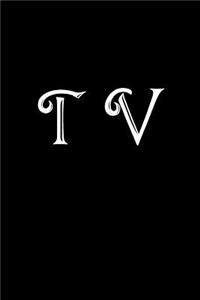 T V