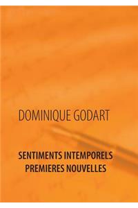 Sentiments Intemporels Premières Nouvelles