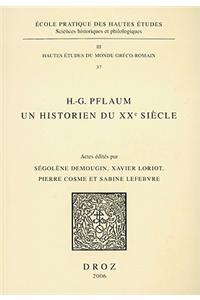 H.-G. Pflaum: Un Historien Du XXe Siecle