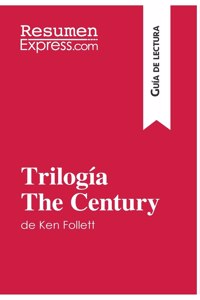 Trilogía The Century de Ken Follett (Guía de lectura)