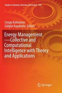 Energy Management--Collective and Computational Intelligence with Theory and Applications