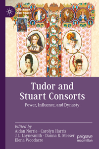 Tudor and Stuart Consorts