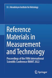 Reference Materials in Measurement and Technology: Proceedings of the Fifth International Scientific Conference Rmmt 2022