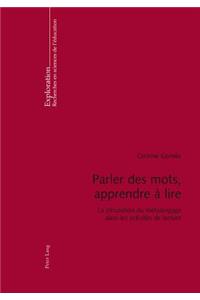Parler Des Mots, Apprendre À Lire
