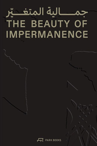 Beauty of Impermanence
