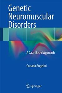 Genetic Neuromuscular Disorders