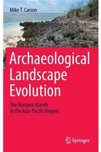 Archaeological Landscape Evolution