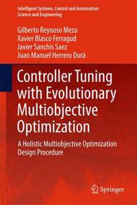 Controller Tuning with Evolutionary Multiobjective Optimization