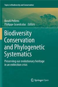 Biodiversity Conservation and Phylogenetic Systematics