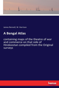 A Bengal Atlas
