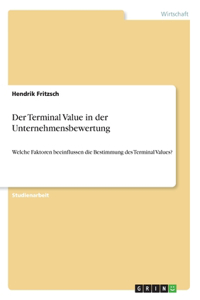 Terminal Value in der Unternehmensbewertung