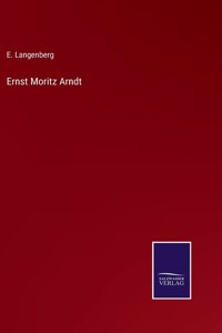 Ernst Moritz Arndt