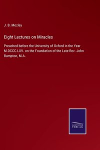 Eight Lectures on Miracles