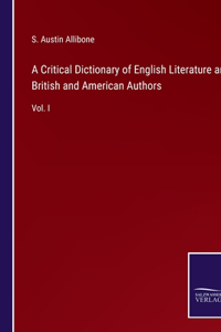 A Critical Dictionary of English Literature and British and American Authors