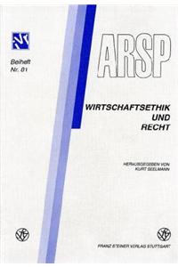 Wirtschaftsethik Und Recht / Ethique de l'Economie Et Droit / Etica Dell'economia E Diritto