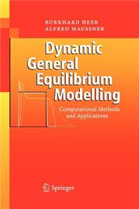 Dynamic General Equilibrium Modelling