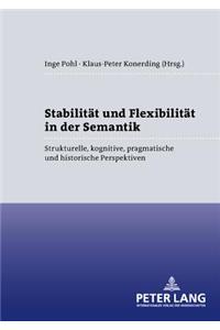 Stabilitaet Und Flexibilitaet in Der Semantik