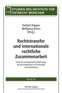 Rechtstransfer und internationale rechtliche Zusammenarbeit