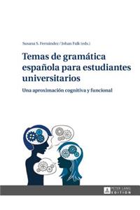 Temas de gramática española para estudiantes universitarios