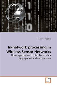 In-network processing in Wireless Sensor Networks