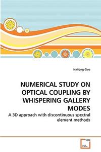 Numerical Study on Optical Coupling by Whispering Gallery Modes