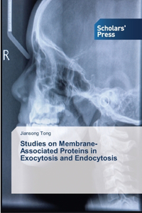 Studies on Membrane-Associated Proteins in Exocytosis and Endocytosis