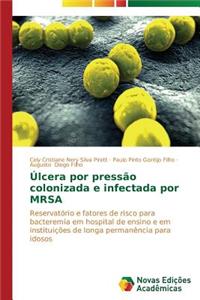 Úlcera por pressão colonizada e infectada por MRSA