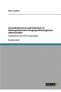 Gesundheitsschutz und Sicherheit im Rettungsdienst beim Umgang mit biologischen Arbeitsstoffen