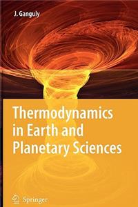 Thermodynamics in Earth and Planetary Sciences