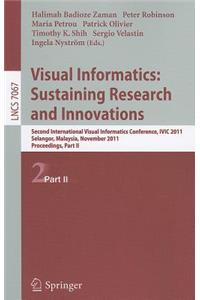 Visual Informatics: Sustaining Research and Innovations