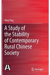 Study of the Stability of Contemporary Rural Chinese Society