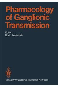 Pharmacology of Ganglionic Transmission