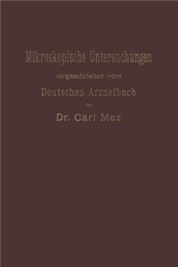 Mikroskopische Untersuchungen: Leitfaden Für Das Mikroskopisch -Pharmakognostische Praktikum an Hochschulen Und Für Den Selbstunterricht
