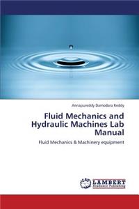 Fluid Mechanics and Hydraulic Machines Lab Manual