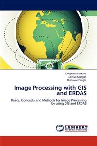 Image Processing with GIS and ERDAS