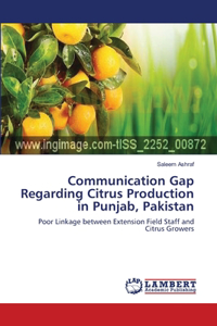 Communication Gap Regarding Citrus Production in Punjab, Pakistan