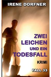 Zwei Leichen und ein Todesfall