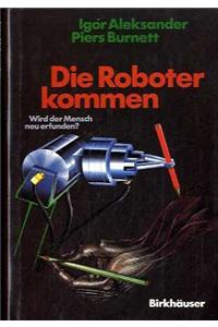 Die Roboter Kommen