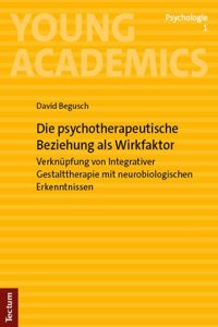 Die Psychotherapeutische Beziehung ALS Wirkfaktor