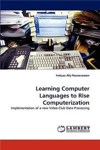Learning Computer Languages to Rise Computerization