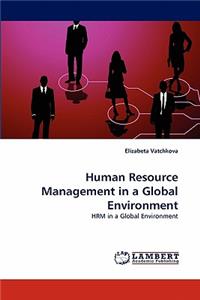 Human Resource Management in a Global Environment