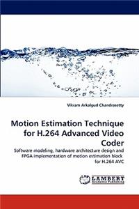Motion Estimation Technique for H.264 Advanced Video Coder