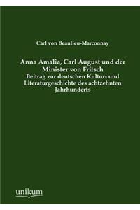 Anna Amalia, Carl August und der Minister von Fritsch