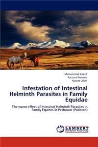 Infestation of Intestinal Helminth Parasites in Family Equidae