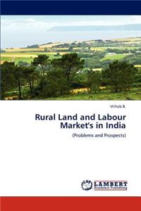 Rural Land and Labour Market's in India