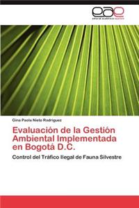 Evaluación de la Gestión Ambiental Implementada en Bogotá D.C.