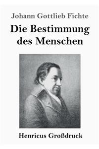Bestimmung des Menschen (Großdruck)
