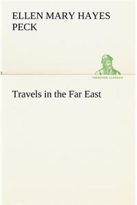 Travels in the Far East